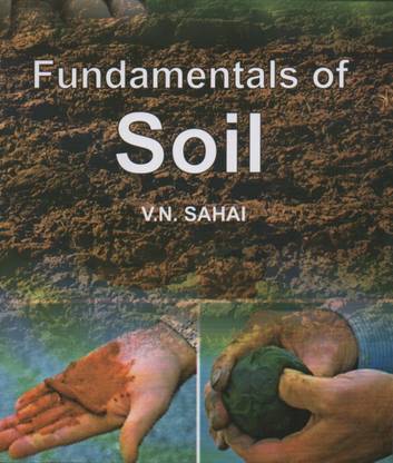 Fundamentals of Soil (V.N.Sahai, paperback, Kalyani)