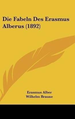 Die Fabeln Des Erasmus Alberus (1892)