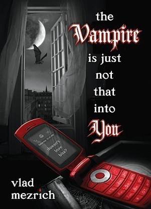 Vampire Is Just Not That Into You