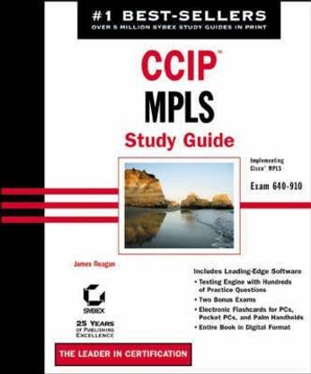 CCIP: Exam 640-910 (Implementing Cisco MPLS)