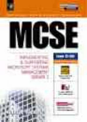 MCSE Certification: Implementing and Supporting Microsoft Systems Management Server 2