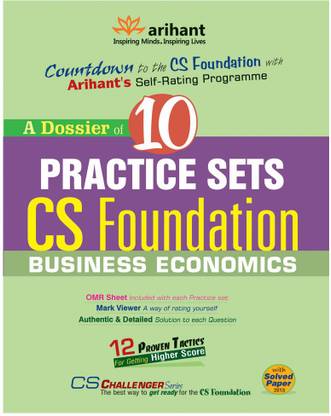 A Dossier of 10 Practice Sets Cs Foundation Business Economics  - Business Economics