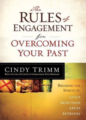 Rules of Engagement for Overcoming Your Past