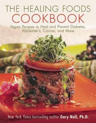 The Healing Foods Cookbook