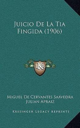 Juicio De La Tia Fingida (1906)
