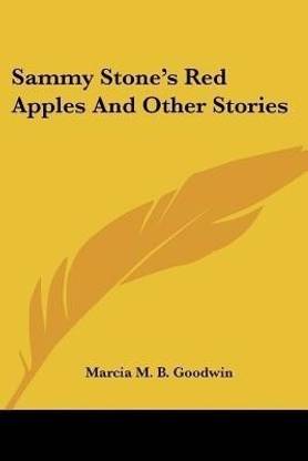 Sammy Stone's Red Apples And Other Stories
