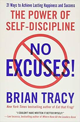 The Power Of Self-Discipline No Excuses