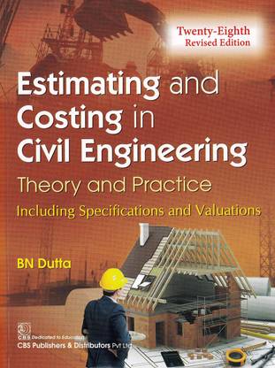 Estimating And Costing In Civil Engineering