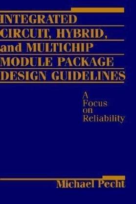 Integrated Circuit, Hybrid, and Multichip Module Package Design Guidelines