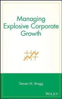 Managing Explosive Corporate Growth