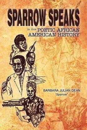 Sparrow Speaks in This Poetic African American History