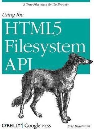 Using the HTML5 Filesystem API