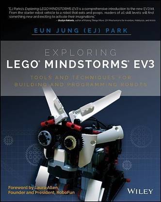 Exploring LEGO Mindstorms EV3 - Tools and Techniques for Building and Programming Robots