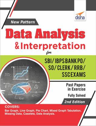 New Pattern Data Analysis & Interpretation for Sbi/ Ibps Bank Po/ So/ Clerk/ Rrb/ Ssc Exams