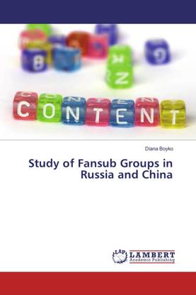 Study of Fansub Groups in Russia and China