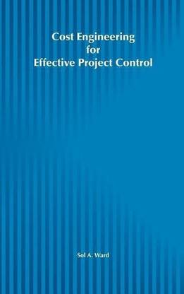 Cost Engineering for Effective Project Control