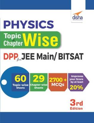 Physics Topic-wise & Chapter-wise Daily Practice Problem (DPP) Sheets for JEE Main/ BITSAT - 3rd Edition