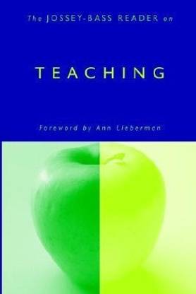 The Jossey-Bass Reader on Teaching