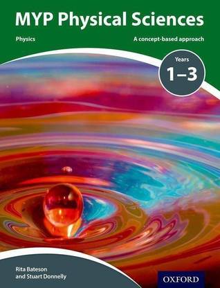 MYP Physical and Earth Sciences: a Concept Based Approach