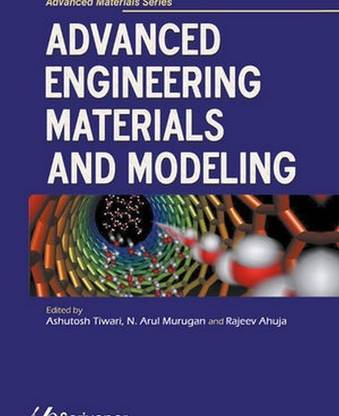 Advanced Engineering Materials and Modeling