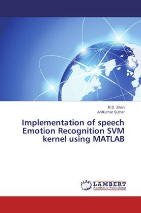 Implementation of speech Emotion Recognition SVM kernel using MATLAB