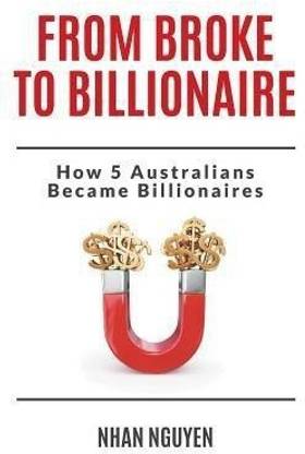 From Broke to Billionaire