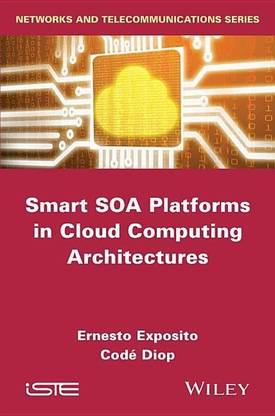 Smart SOA Platforms in Cloud Computing Architectures