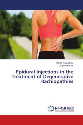 Epidural Injections in the Treatment of Degenerative Rachiopathies