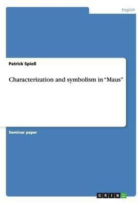 Characterization and symbolism in Maus