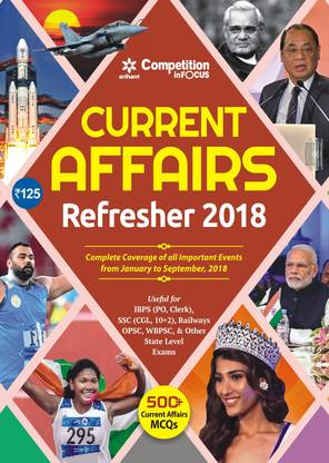 Current Affairs Refresher 2018