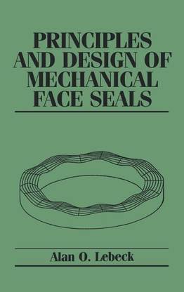 Principles and Design of Mechanical Face Seals