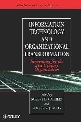 Information Technology and Organizational Transformation