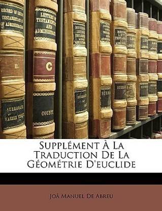 Supplement A La Traduction De La Geometrie D'euclide
