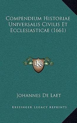 Compendium Historiae Universalis Civilis Et Ecclesiasticae (1661)