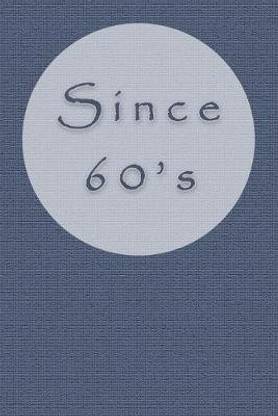 Since 60's