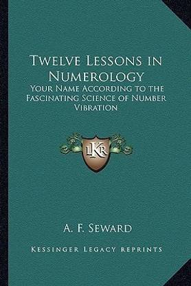 Twelve Lessons in Numerology