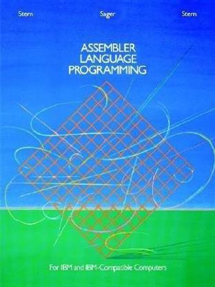 Assembler Language Programming for IBM and IBM Compatible Computers (Formerly 370/360 Assembler Language Programming)