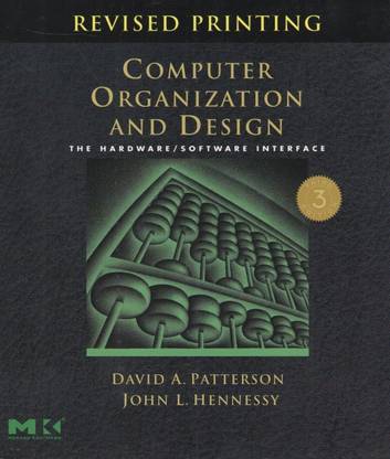 Computer Organization and Design, Revised Printing, Third Edition