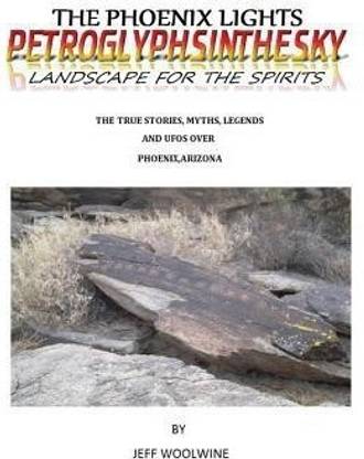 The Phoenix Lights- Petroglyphsinthesky (Landscapes for the Spirits)