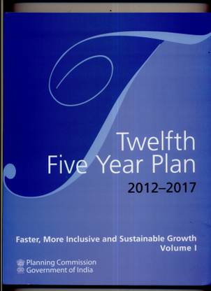Twelfth Five Year Plan (2012 - 2017)