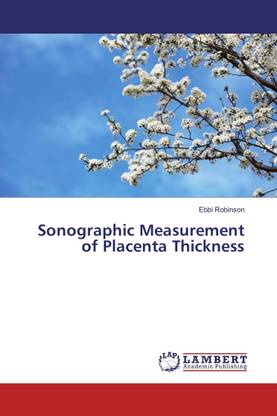 Sonographic Measurement of Placenta Thickness