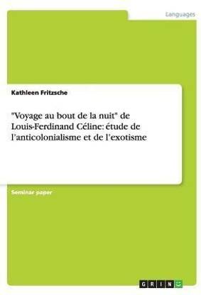 "Voyage au bout de la nuit" de Louis-Ferdinand Celine