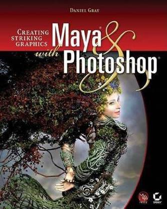 Creating Striking Graphics with Maya and Photoshop