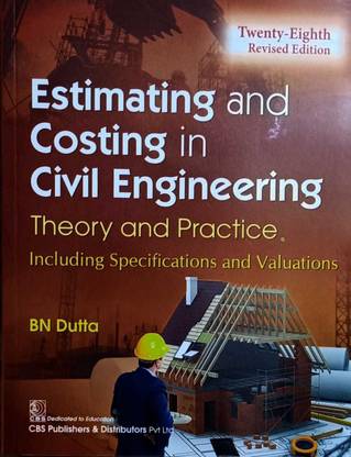 Estimating And Costing In Civil Engineering (Theory And Practice) - 28/Revised Edition