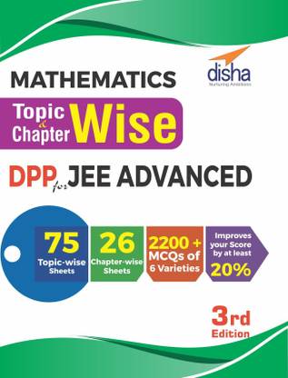 Mathematics Topic-wise & Chapter-wise DPP (Daily Practice Problem) Sheets for JEE Advanced 3rd Edition