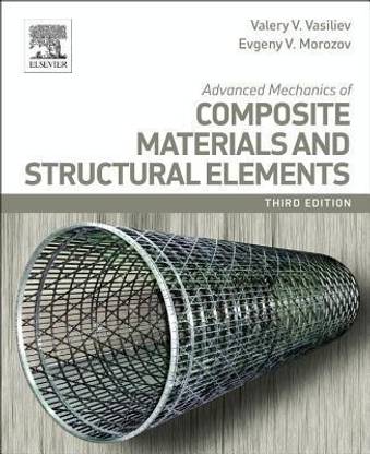 Advanced Mechanics of Composite Materials and Structural Elements