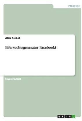 Eifersuchtsgenerator Facebook?