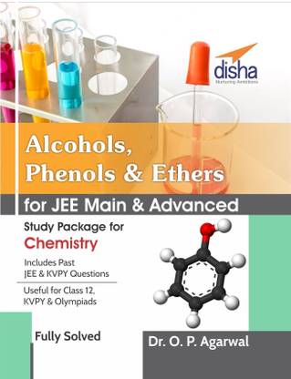Alcohols, Phenols & Ethers for JEE Main & JEE Advanced (Study Package for Chemistry)
