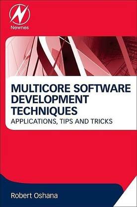 Multicore Software Development Techniques