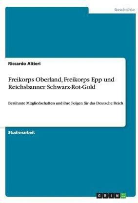 Freikorps Oberland, Freikorps Epp und Reichsbanner Schwarz-Rot-Gold